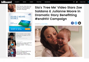 Billboard article Screenshot: Sia's 'Free Me' Video Stars Zoe Saldana & Julianne Moore in Dramatic Story Benefitting #endHIV Campaign