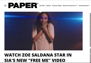 Papermag.com: Watch Zoe Saldana Star in Sia's New "Free Me" Video